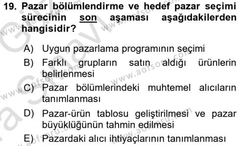 Pazarlama Yönetimi Dersi 2016 - 2017 Yılı (Vize) Ara Sınavı 19. Soru