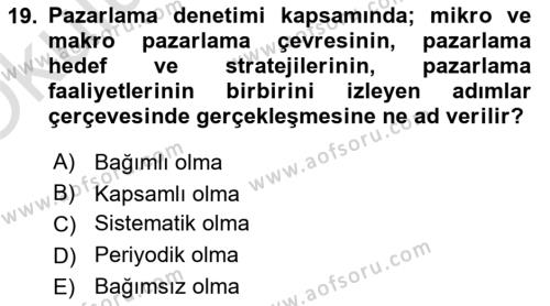 Pazarlama Yönetimi Dersi 2022 - 2023 Yılı Yaz Okulu Sınavı 19. Soru