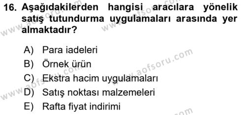 Pazarlama Yönetimi Dersi 2023 - 2024 Yılı (Final) Dönem Sonu Sınavı 16. Soru