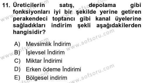 Pazarlama Yönetimi Dersi 2023 - 2024 Yılı Yaz Okulu Sınavı 11. Soru