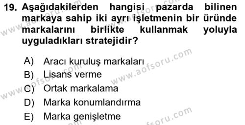 Pazarlama Yönetimi Dersi 2024 - 2025 Yılı (Vize) Ara Sınavı 19. Soru