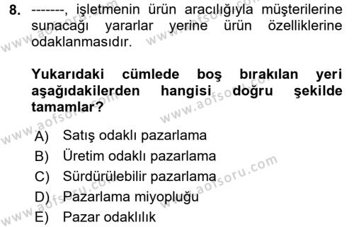 Pazarlama İlkeleri Dersi 2021 - 2022 Yılı (Vize) Ara Sınavı 8. Soru