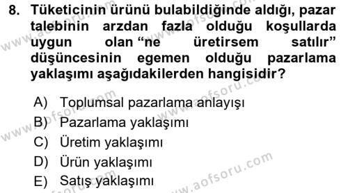 Pazarlama İlkeleri Dersi 2023 - 2024 Yılı (Vize) Ara Sınavı 8. Soru