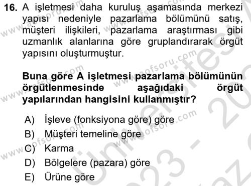 Pazarlama İlkeleri Dersi 2023 - 2024 Yılı Yaz Okulu Sınavı 16. Soru