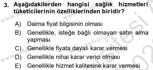 Sağlık Hizmetleri Pazarlaması Dersi 2021 - 2022 Yılı (Vize) Ara Sınavı 3. Soru