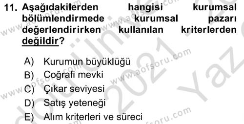 Sağlık Hizmetleri Pazarlaması Dersi 2021 - 2022 Yılı Yaz Okulu Sınavı 11. Soru