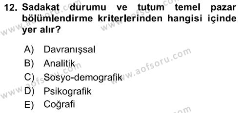 Sağlık Hizmetleri Pazarlaması Dersi 2021 - 2022 Yılı Yaz Okulu Sınavı 12. Soru