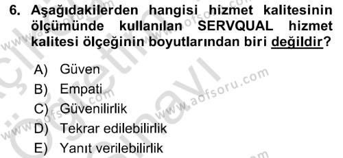 Sağlık Hizmetleri Pazarlaması Dersi 2021 - 2022 Yılı Yaz Okulu Sınavı 6. Soru