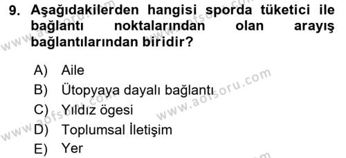 Spor Pazarlaması Dersi 2022 - 2023 Yılı (Vize) Ara Sınavı 9. Soru