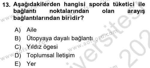 Spor Pazarlaması Dersi 2023 - 2024 Yılı (Vize) Ara Sınavı 13. Soru