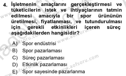 Spor Pazarlaması Dersi 2024 - 2025 Yılı (Vize) Ara Sınavı 4. Soru