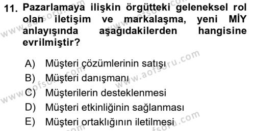 Müşteri İlişkileri Yönetimi Dersi 2020 - 2021 Yılı Yaz Okulu Sınavı 11. Soru