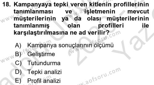 Müşteri İlişkileri Yönetimi Dersi 2020 - 2021 Yılı Yaz Okulu Sınavı 18. Soru