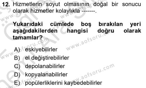 Müşteri İlişkileri Yönetimi Dersi 2021 - 2022 Yılı (Vize) Ara Sınavı 12. Soru