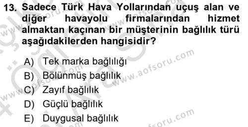 Müşteri İlişkileri Yönetimi Dersi 2023 - 2024 Yılı (Vize) Ara Sınavı 13. Soru