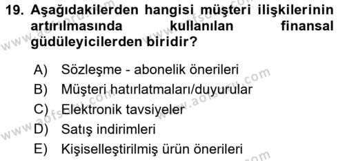 Müşteri İlişkileri Yönetimi Dersi 2023 - 2024 Yılı (Vize) Ara Sınavı 19. Soru