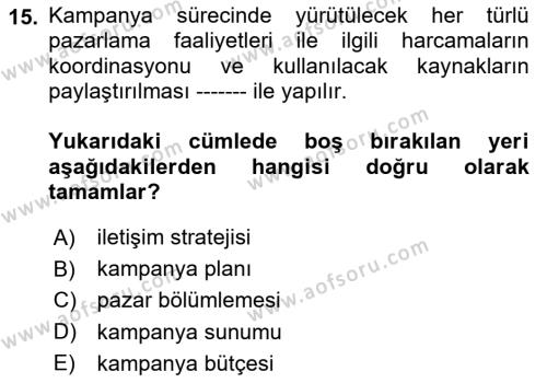 Müşteri İlişkileri Yönetimi Dersi 2023 - 2024 Yılı (Final) Dönem Sonu Sınavı 15. Soru