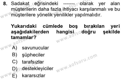 Müşteri İlişkileri Yönetimi Dersi 2023 - 2024 Yılı (Final) Dönem Sonu Sınavı 8. Soru