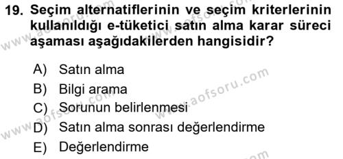 Tüketici Davranışları Dersi 2023 - 2024 Yılı Yaz Okulu Sınavı 19. Soru