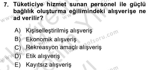 Tüketici Davranışları Dersi 2023 - 2024 Yılı Yaz Okulu Sınavı 7. Soru