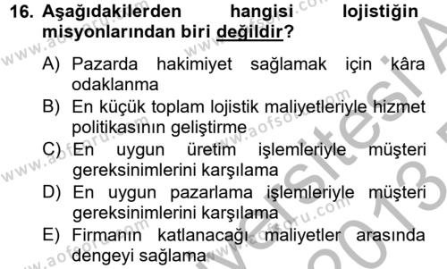 Tedarik Zinciri Yönetimi Dersi 2012 - 2013 Yılı (Final) Dönem Sonu Sınavı 16. Soru