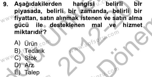 Tedarik Zinciri Yönetimi Dersi 2012 - 2013 Yılı (Final) Dönem Sonu Sınavı 9. Soru
