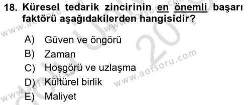 Tedarik Zinciri Yönetimi Dersi 2018 - 2019 Yılı 3 Ders Sınavı 18. Soru