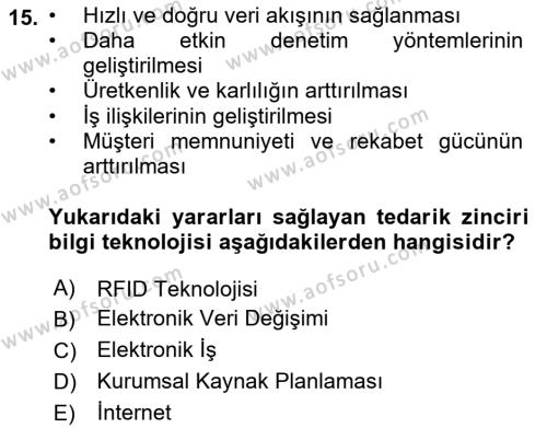 Tedarik Zinciri Yönetimi Dersi 2018 - 2019 Yılı (Final) Dönem Sonu Sınavı 15. Soru