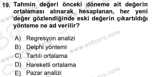 Tedarik Zinciri Yönetimi Dersi 2018 - 2019 Yılı (Final) Dönem Sonu Sınavı 19. Soru