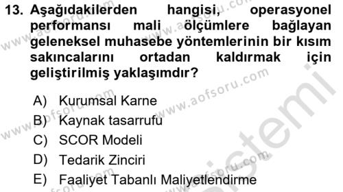 Tedarik Zinciri Yönetimi Dersi 2020 - 2021 Yılı Yaz Okulu Sınavı 13. Soru