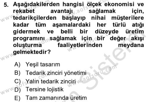 Tedarik Zinciri Yönetimi Dersi 2022 - 2023 Yılı Yaz Okulu Sınavı 5. Soru