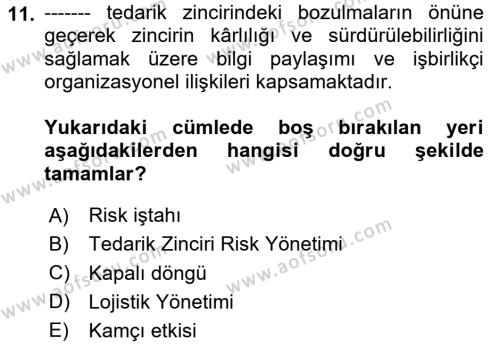 Tedarik Zinciri Yönetimi Dersi 2023 - 2024 Yılı Yaz Okulu Sınavı 11. Soru