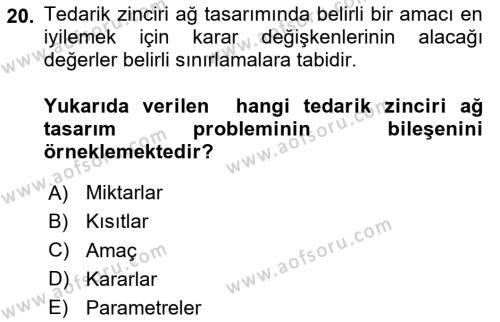 Tedarik Zinciri Yönetimi Dersi 2023 - 2024 Yılı Yaz Okulu Sınavı 20. Soru