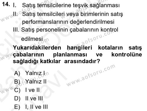 Satış Yönetimi Dersi 2015 - 2016 Yılı (Vize) Ara Sınavı 14. Soru