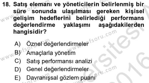 Satış Yönetimi Dersi 2015 - 2016 Yılı (Final) Dönem Sonu Sınavı 18. Soru