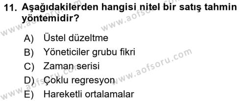 Satış Yönetimi Dersi 2017 - 2018 Yılı (Vize) Ara Sınavı 11. Soru