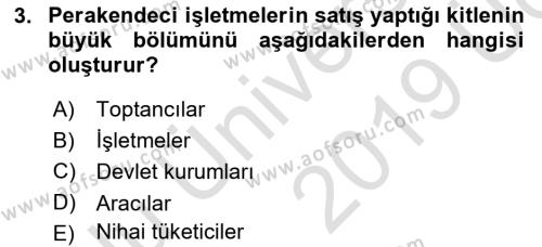 Satış Yönetimi Dersi 2018 - 2019 Yılı 3 Ders Sınavı 3. Soru