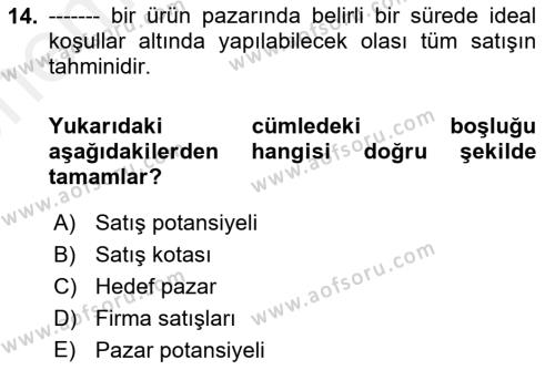 Satış Yönetimi Dersi 2018 - 2019 Yılı (Vize) Ara Sınavı 14. Soru