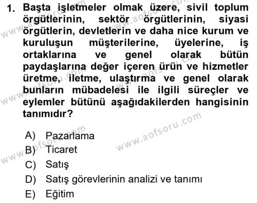 Satış Yönetimi Dersi 2018 - 2019 Yılı Yaz Okulu Sınavı 1. Soru