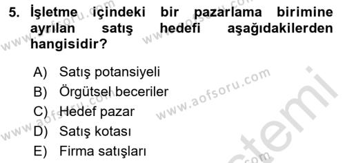 Satış Yönetimi Dersi 2020 - 2021 Yılı Yaz Okulu Sınavı 5. Soru