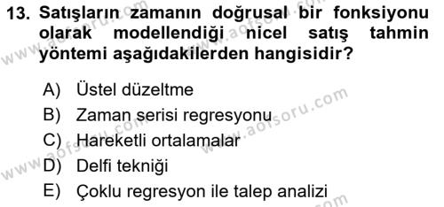 Satış Yönetimi Dersi 2021 - 2022 Yılı (Vize) Ara Sınavı 13. Soru