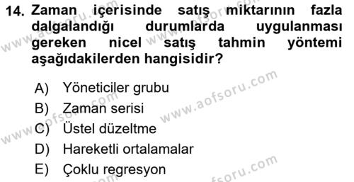 Satış Yönetimi Dersi 2021 - 2022 Yılı (Vize) Ara Sınavı 14. Soru