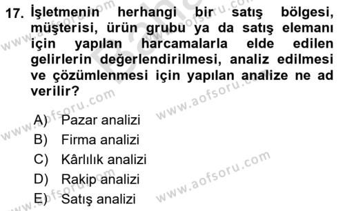 Satış Yönetimi Dersi 2021 - 2022 Yılı (Final) Dönem Sonu Sınavı 17. Soru