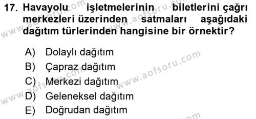 Havayolu Pazarlaması Dersi 2021 - 2022 Yılı Yaz Okulu Sınavı 17. Soru