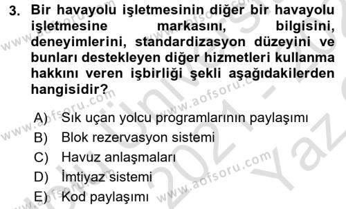 Havayolu Pazarlaması Dersi 2021 - 2022 Yılı Yaz Okulu Sınavı 3. Soru