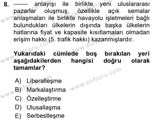 Havayolu Pazarlaması Dersi 2021 - 2022 Yılı Yaz Okulu Sınavı 8. Soru