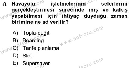 Havayolu Pazarlaması Dersi 2023 - 2024 Yılı Yaz Okulu Sınavı 8. Soru