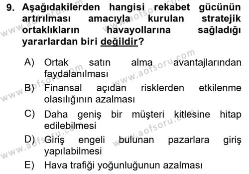 Havayolu Pazarlaması Dersi 2023 - 2024 Yılı Yaz Okulu Sınavı 9. Soru