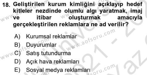 Tanıtım Ve Pazarlama 1 Dersi 2021 - 2022 Yılı Yaz Okulu Sınavı 18. Soru