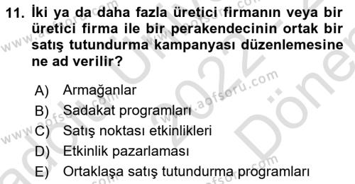 Tanıtım Ve Pazarlama 1 Dersi 2022 - 2023 Yılı (Final) Dönem Sonu Sınavı 11. Soru